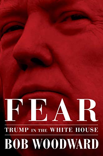 Bob Woodward, Fear, 2018