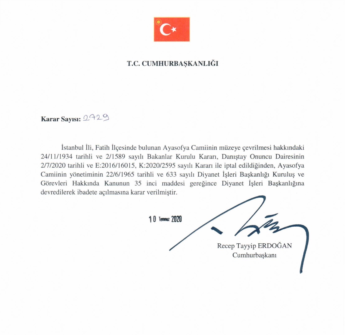 Указ Реджепа Тайипа Эрдогана об изменении статуса Айя-Софии (Фото: twitter.com/RTErdogan) Указ Реджепа Тайипа Эрдогана об изменении статуса Айя-Софии (Фото: twitter.com/RTErdogan)