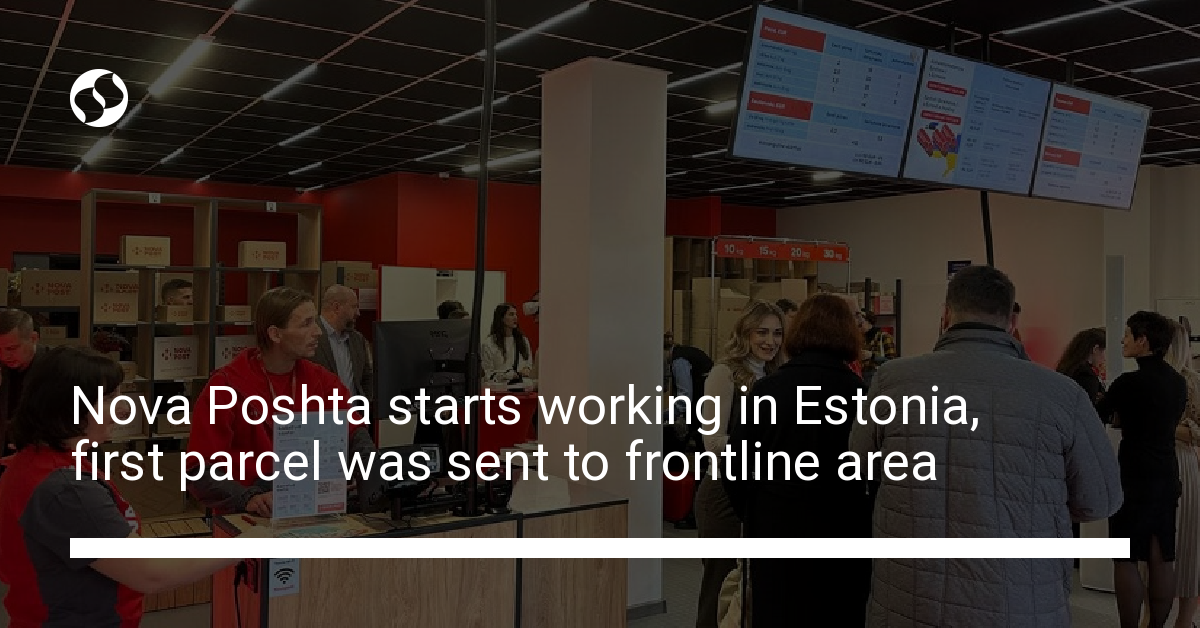 Nova Poshta starts working in Estonia, first parcel was sent to